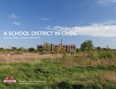 A school district in crisis - Detroit's Public Schools 1842-2015