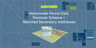 Nationwide Parcel Data Premium Schema + matched secondary addresses