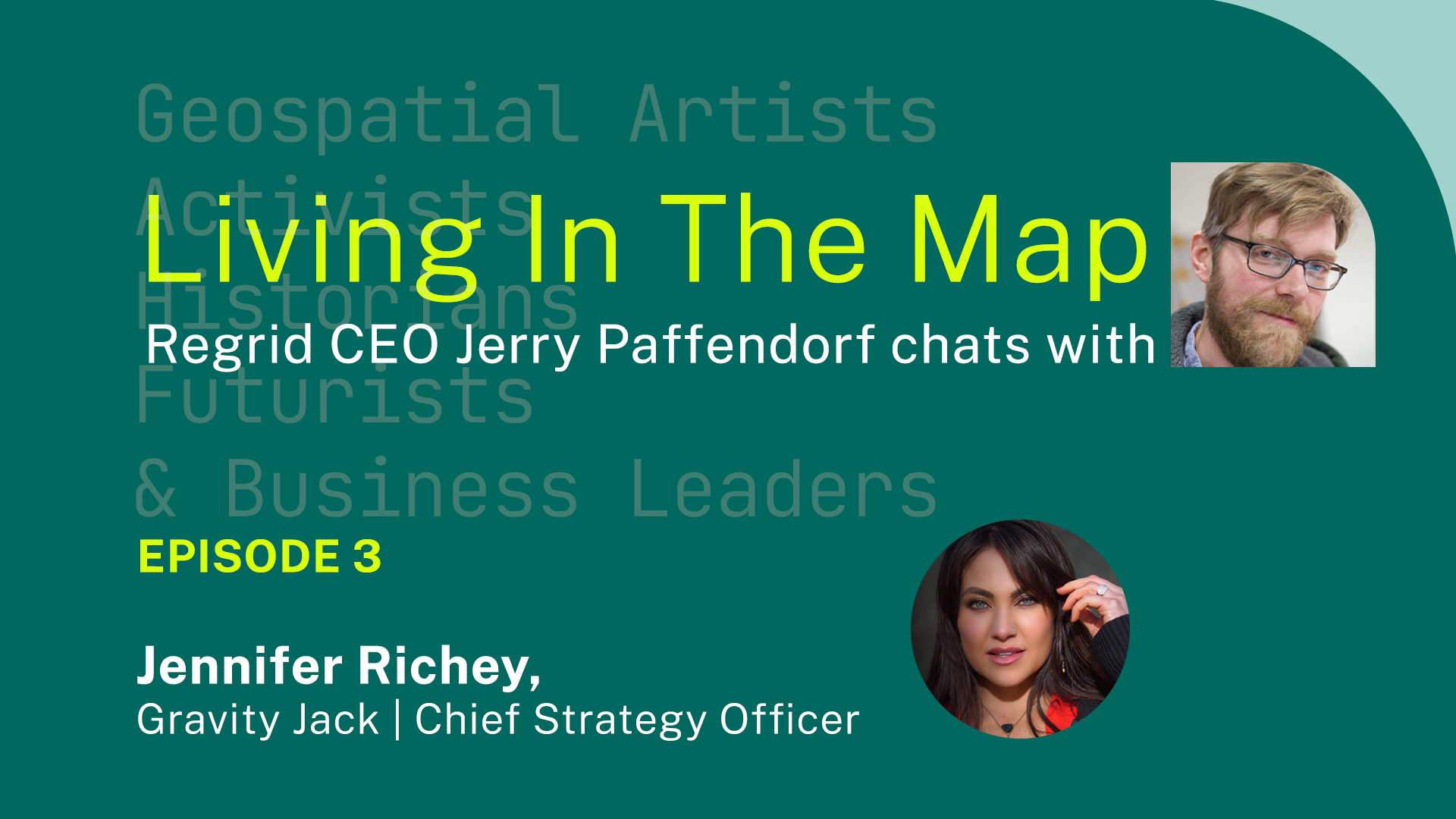Jennifer Richey, Living In The Map Episode Three