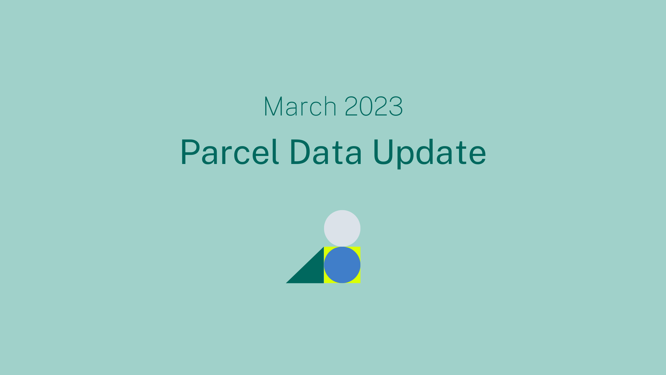 March 2023 Parcel Data Update