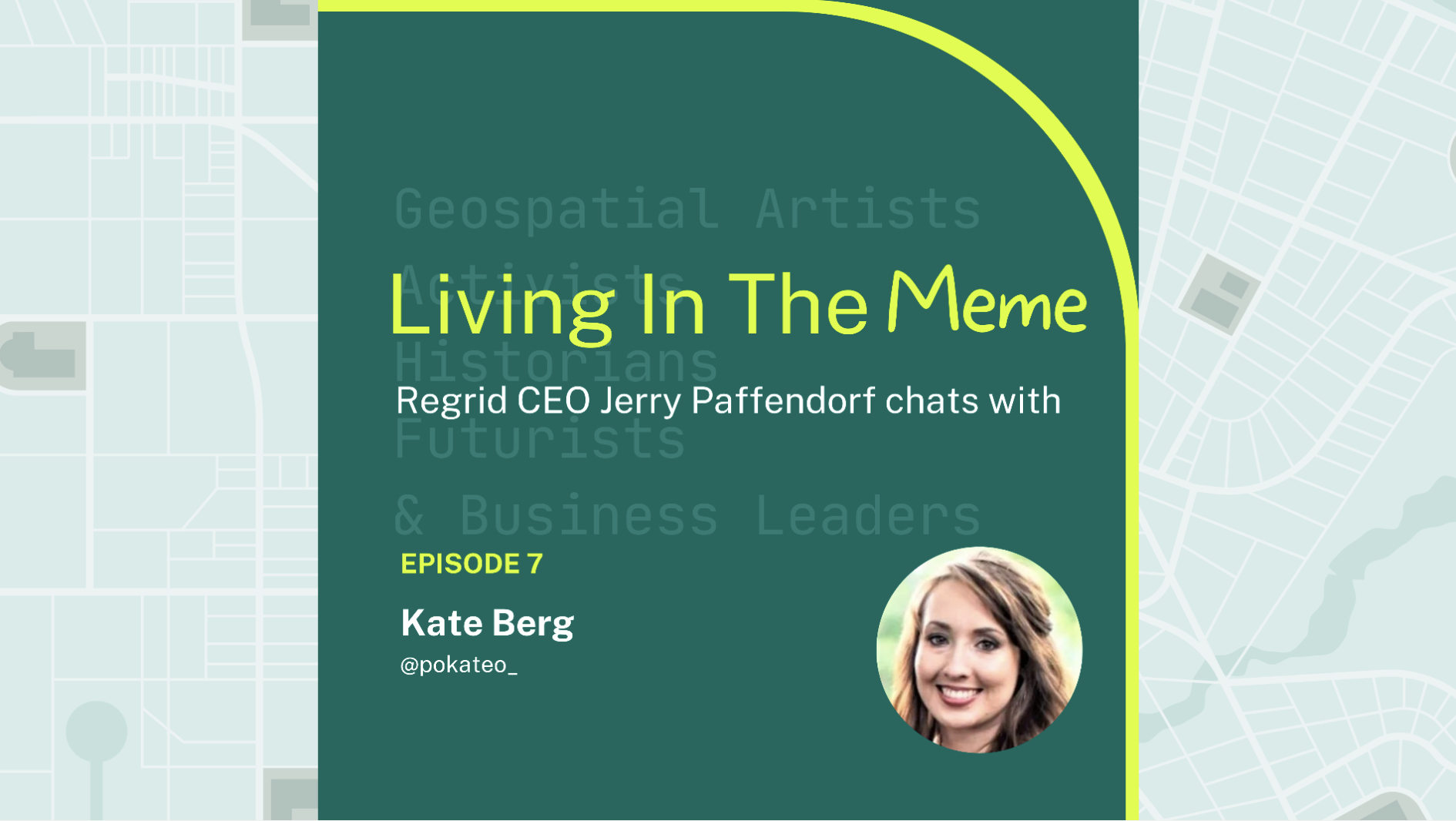 Living in the Map Episode 7 Kate Berg