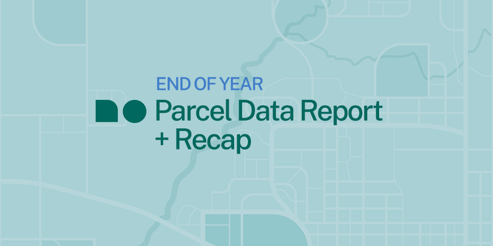 End of Year Parcel Data Report + Recap