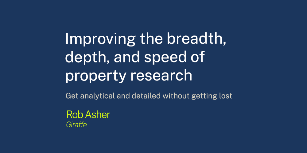 Improving the breadth, depth, and speed of property research