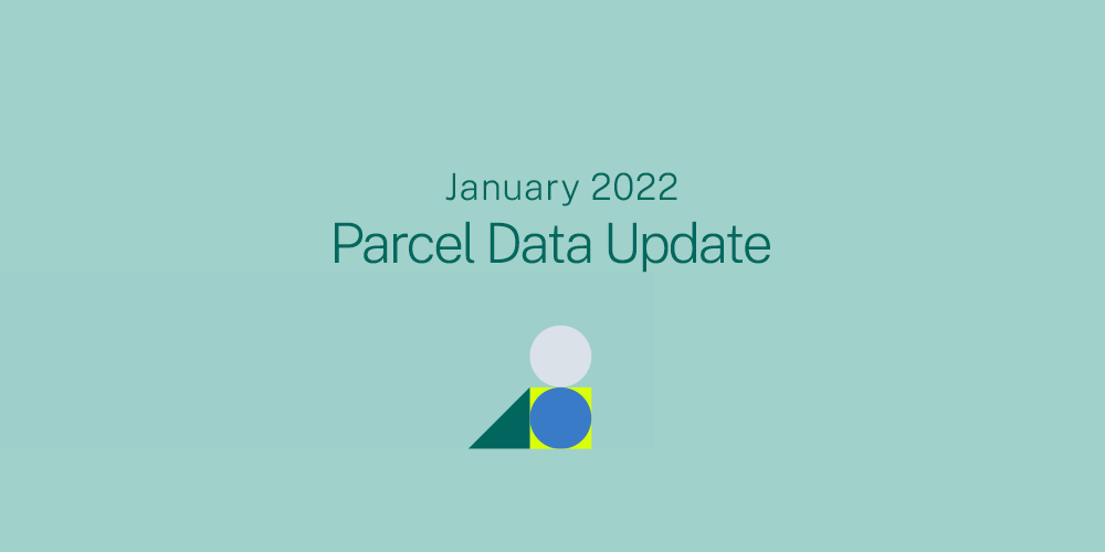January 2022 Parcel Data Update