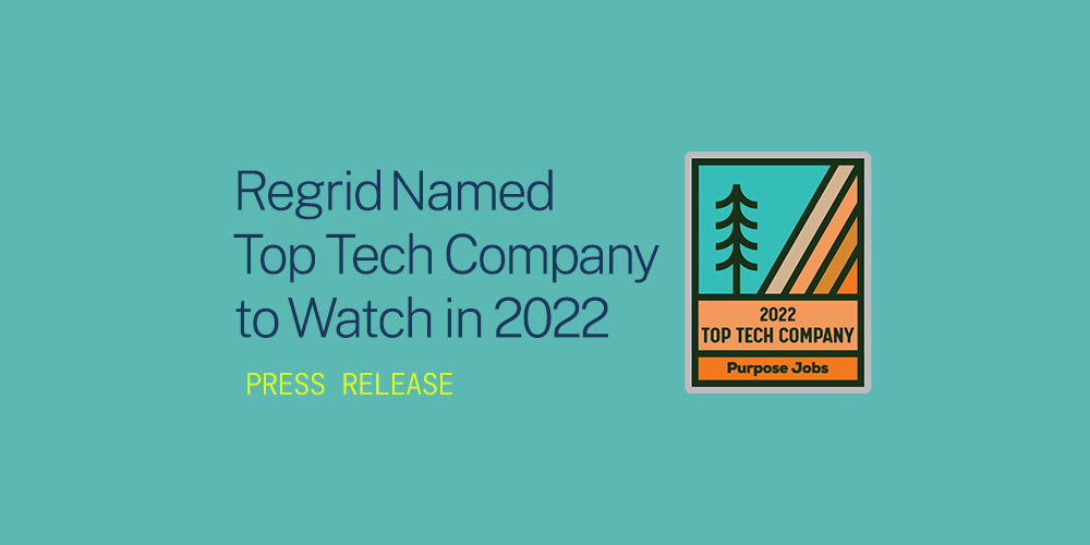 Regrid names top tech company to watch in 2022, press release.