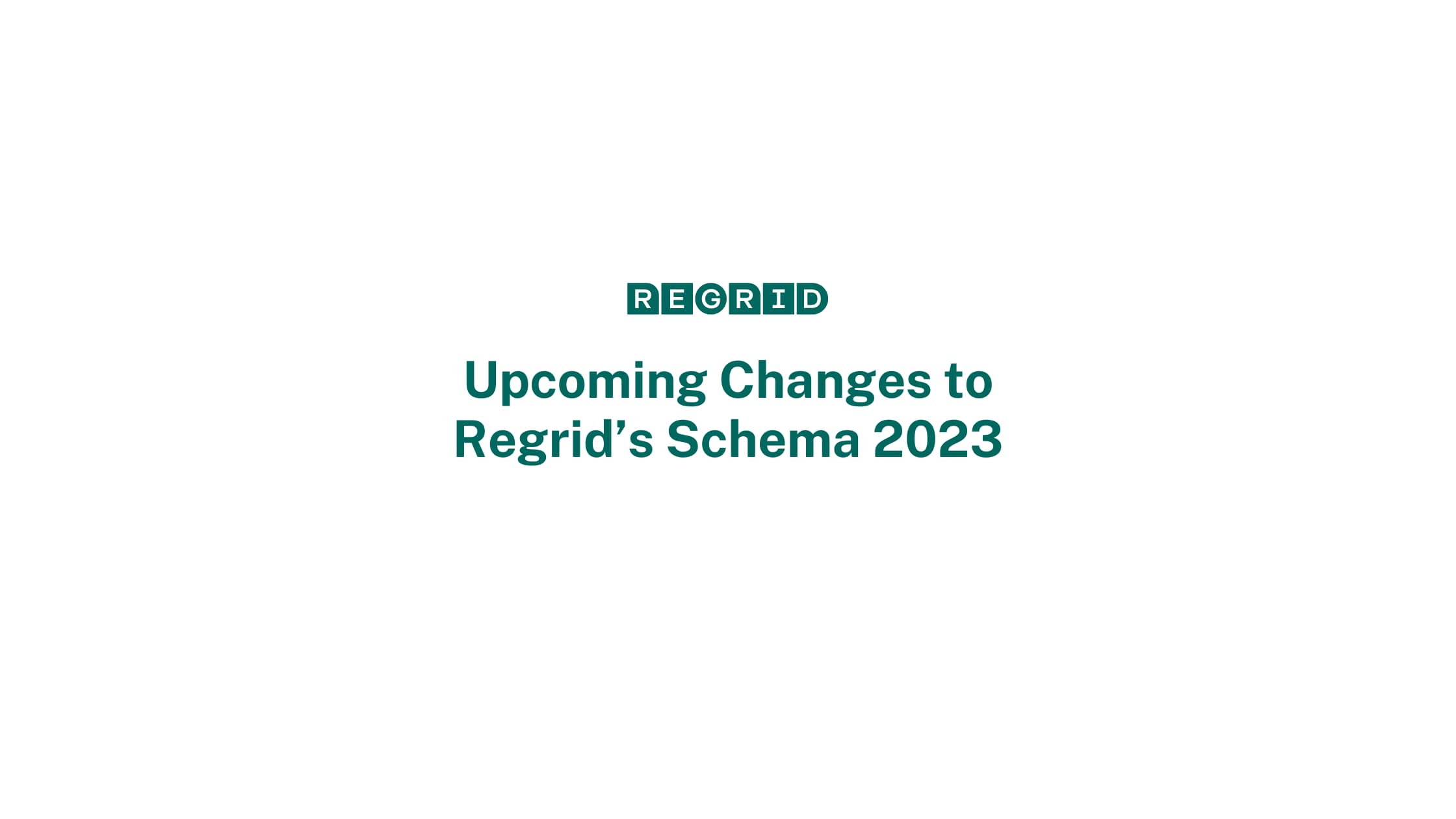 Upcoming Changes to Regrid's Schema 2023